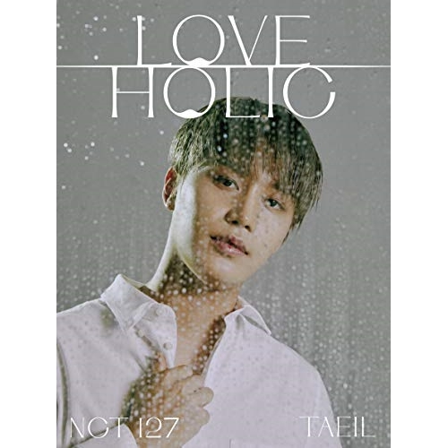 CD / NCT 127 / LOVEHOLIC (CD(スマプラ対応)) (初回生産限定盤/TAEIL ver.) / AVCK-79692