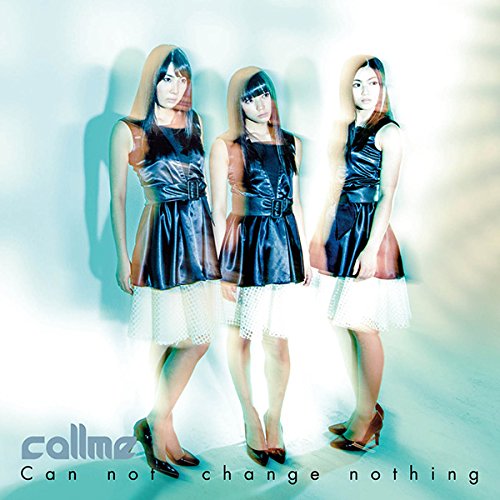 【送料無料】 CD/callme/Can not change nothing (CD+DVD+スマプラ)/AVCD-83491
