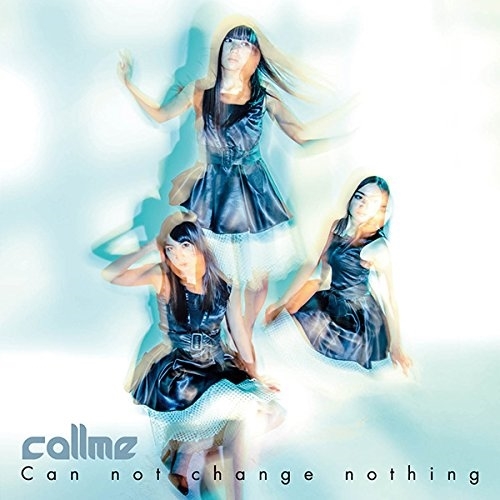 【送料無料】 CD/callme/Can not change nothing (CD+スマプラ)/AVCD-83493