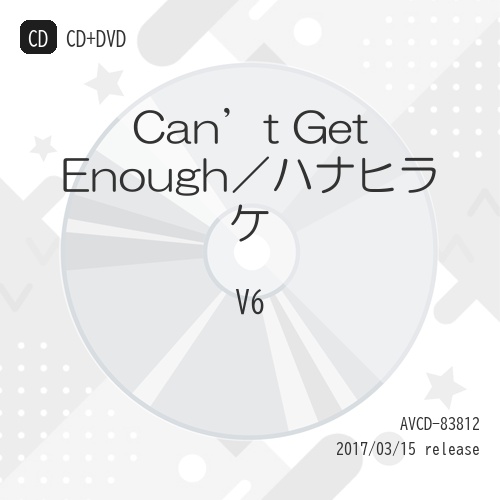 【送料無料】 CD/V6/Can't Get Enough/ハナヒラケ (CD+DVD) (初回生産限定盤A)/AVCD-83812