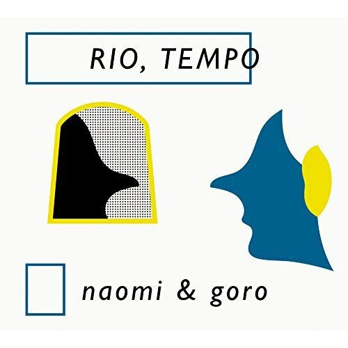 【送料無料】 CD/naomi & goro/RIO,TEMPO (紙ジャケット)/RZCM-86058
