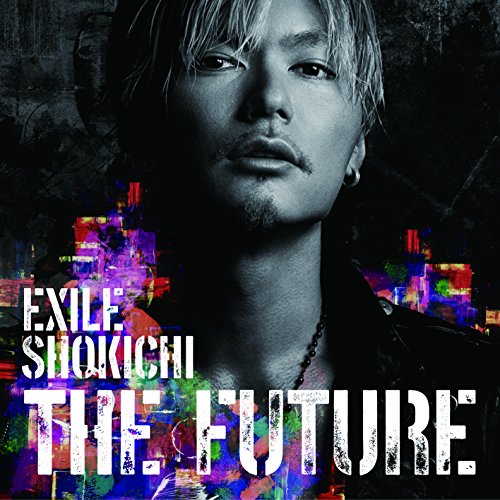 【送料無料】 CD/EXILE SHOKICHI/THE FUTURE (CD+DVD+スマプラ) (初回生産限定盤)/RZCD-86086