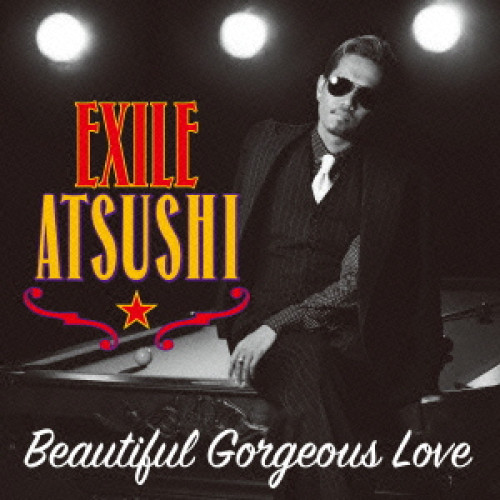 送料無料】 CD/EXILE ATSUSHI/RED DIAMOND DOGS/Beautiful Gorgeous