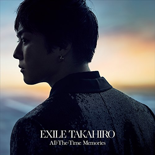 【送料無料】 CD/EXILE TAKAHIRO/All-The-Time Memories/RZCD-86431
