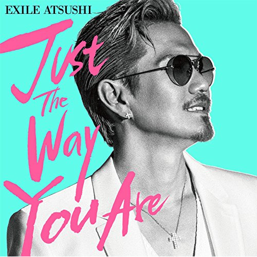 【送料無料】 CD/EXILE ATSUSHI/Just The Way You Are (CD+DVD)/RZCD-86552