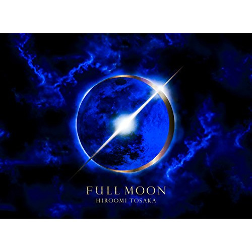 CD / HIROOMI TOSAKA / FULL MOON (CD+Blu-ray(スマプラ対応)) (初回生産限定盤) / RZCD-86668
