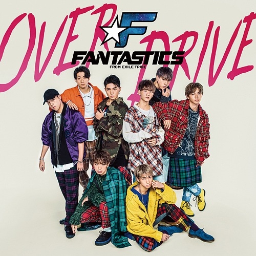 【送料無料】 CD/FANTASTICS from EXILE TRIBE/OVER DRIVE/RZCD-86708