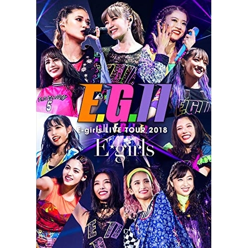 【送料無料】 DVD/E-girls/E-girls LIVE TOUR 2018 ～E.G. 11～ (3DVD+CD) (通常版)/RZBD-86769