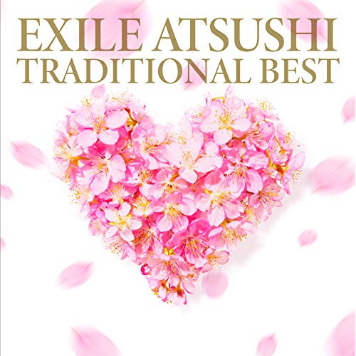 【送料無料】 CD/EXILE ATSUSHI/TRADITIONAL BEST (CD+DVD)/RZCD-86817