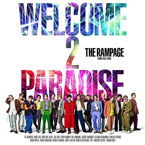 【送料無料】 CD/THE RAMPAGE from EXILE TRIBE/WELCOME 2 PARADISE/RZCD-86865