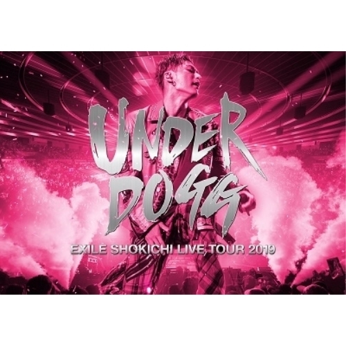 【送料無料】 DVD/EXILE SHOKICHI/EXILE SHOKICHI LIVE TOUR 2019 UNDERDOGG (通常盤)/RZBD-86991