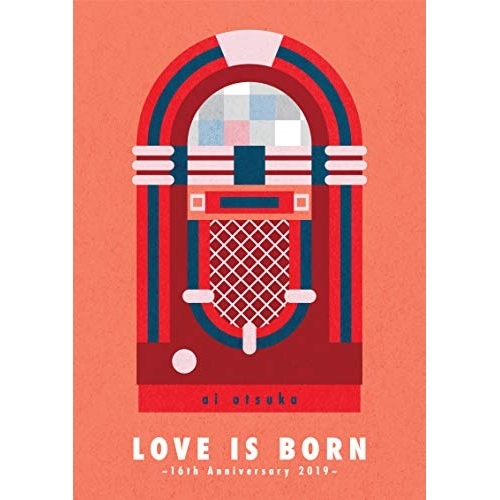DVD / 大塚愛 / LOVE IS BORN ～16th Anniversary 2019～ / AVBD-92889