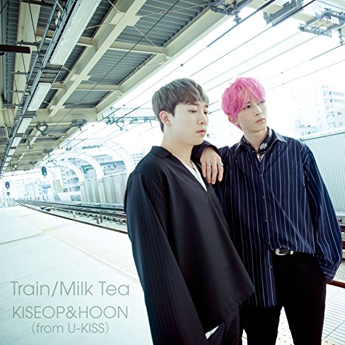 【送料無料】 CD/KISEOP & HOON(from U-KISS)/Train/Milk Tea (CD+DVD(スマプラ対応))/AVCD-94112