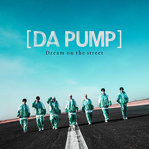 CD / DA PUMP / Dream on the street (CD+DVD(スマプラ対応)) (通常盤/Type-D) / AVCD-98066