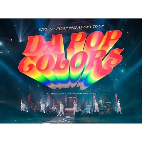 BD / DA PUMP / LIVE DA PUMP 2022 ARENA TOUR DA POP COLORS at 幕張メッセ国際展示場 20220611(Blu-ray) (Blu-ray+2CD(スマプラ対応)) (初回生産限定盤) / AVXD-98126
