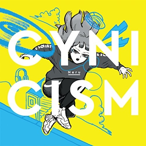 【送料無料】 CD/Neru/CYNICISM (通常盤)/GNCL-1278