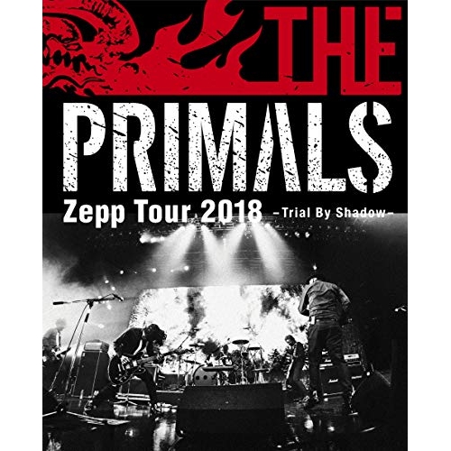 【送料無料】 BD/THE PRIMALS/THE PRIMALS Zepp Tour 2018 - Trial By Shadow(Blu-ray)/SQEX-20058