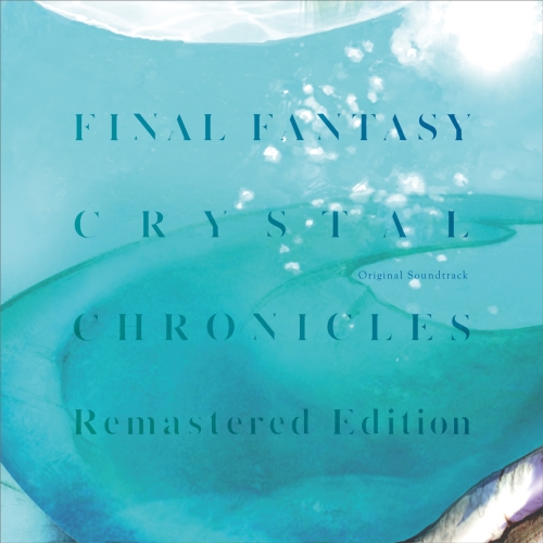 【送料無料】 CD/谷岡久美/Yae/ドナ・バーク/ロバの音楽座/ファイナルファンタジー・クリスタルクロニクル リマスター オリジナル・サウンドトラック/SQEX-10802